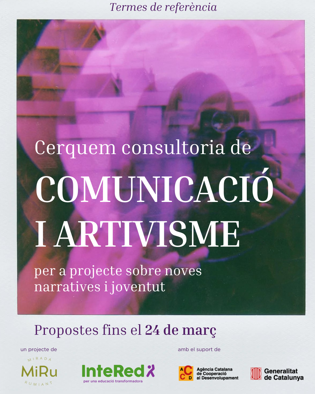 Cerquem consultoria de Comunicació i Artivisme per a projecte sobre noves narratives i joventut. Propostes fins el 24 de març.