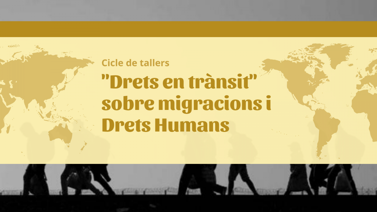 Imatge presentació del Cicle de tallers "Drets en trànsit"