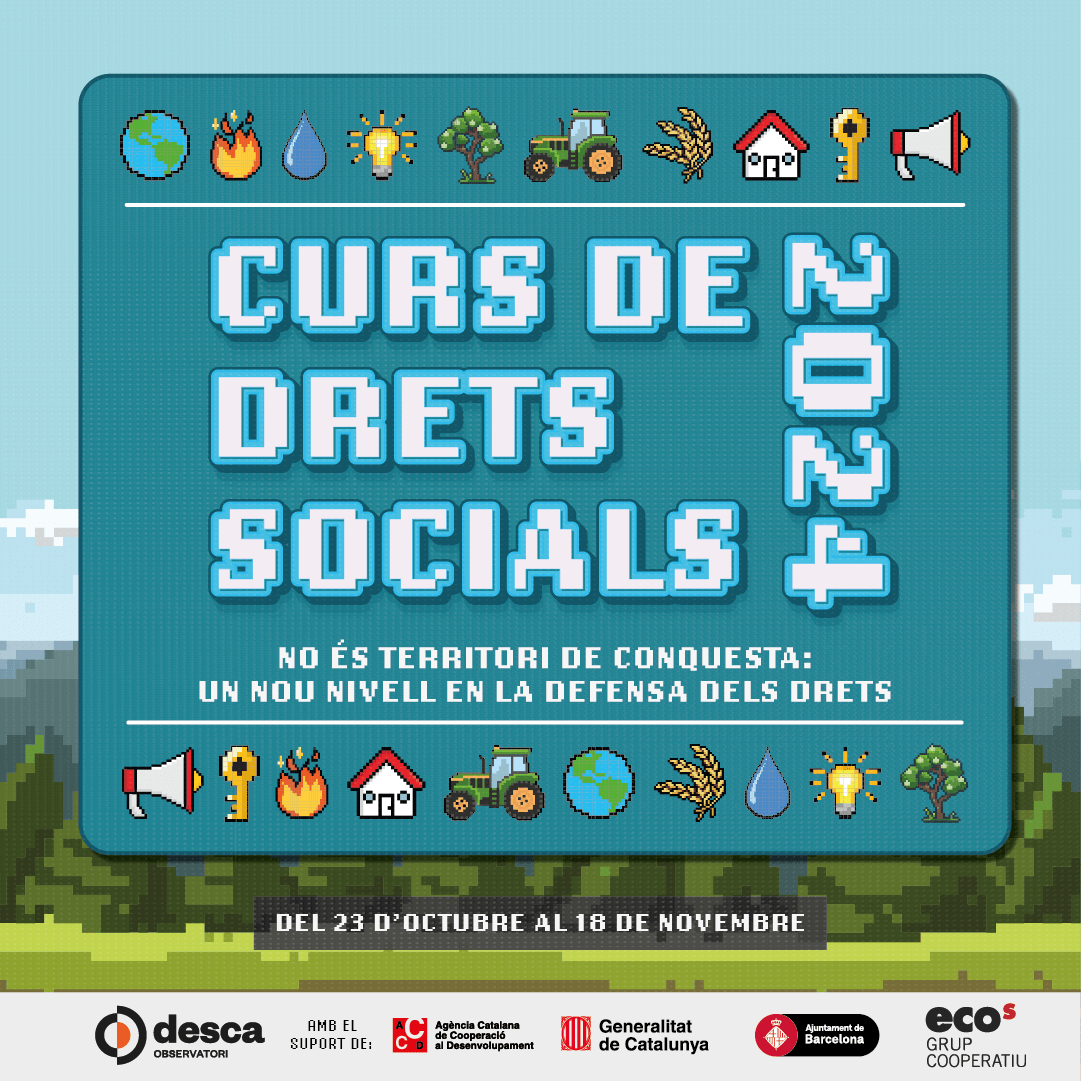 Cartell amb estètica de videojocs de 8 bits amb la informació "Curs de Drets Socials 2024. No és territori de conquesta: un nou nivell en la defensa de drets. Del 23 d'octubre al 18 de novembre"